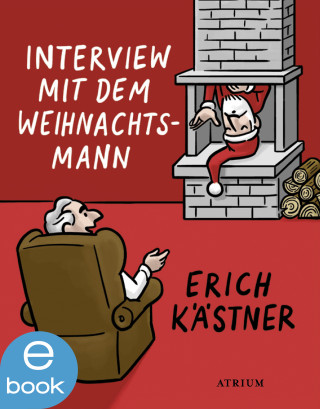 Erich Kästner: Interview mit dem Weihnachtsmann