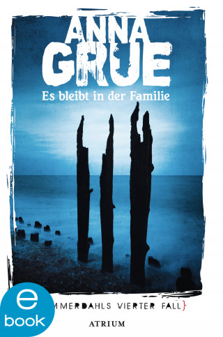 Anna Grue: Es bleibt in der Familie