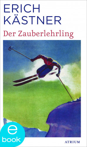 Erich Kästner: Der Zauberlehrling