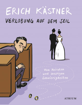 Erich Kästner: Verlobung auf dem Seil