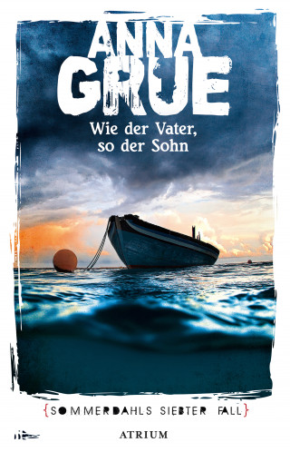 Anna Grue: Wie der Vater, so der Sohn