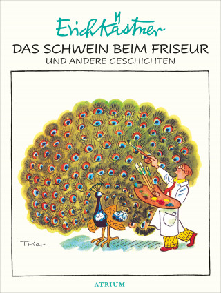 Erich Kästner: Das Schwein beim Friseur und andere Geschichten