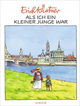 Erich Kästner: Als ich ein kleiner Junge war