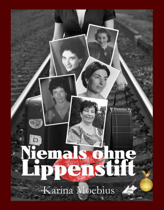 Karina Moebius: Niemals ohne Lippenstift