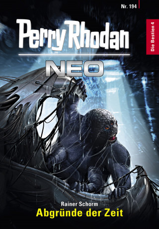 Rainer Schorm: Perry Rhodan Neo 194: Abgründe der Zeit