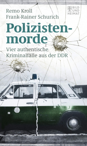 Remo Kroll, Frank-Rainer Schurich: Polizistenmorde