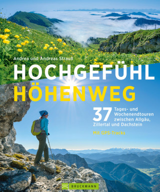 Andrea Strauß: Hochgefühl Höhenweg