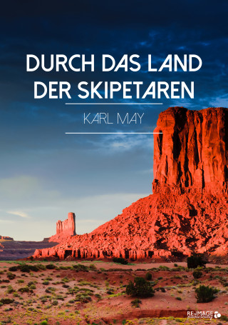 Karl May: Durch das Land der Skipetaren