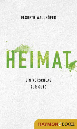 Elsbeth Wallnöfer: Heimat