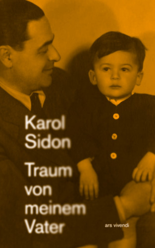 Karol Sidon: Traum von meinem Vater