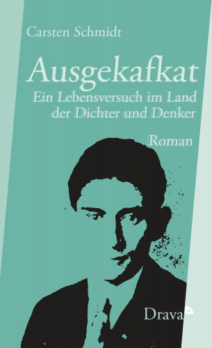 Carsten Schmidt: Ausgekafkat