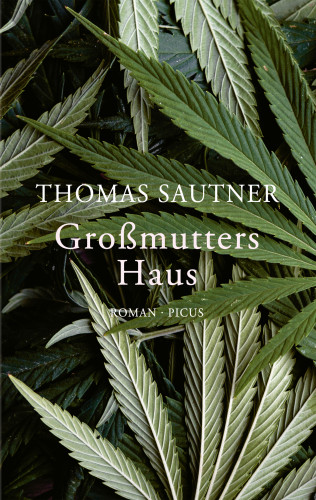 Thomas Sautner: Großmutters Haus