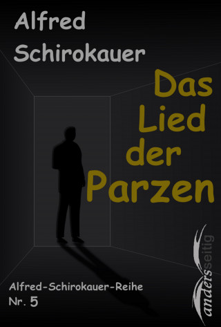 Alfred Schirokauer: Das Lied der Parzen