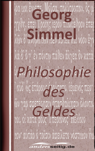 Georg Simmel: Philosophie des Geldes