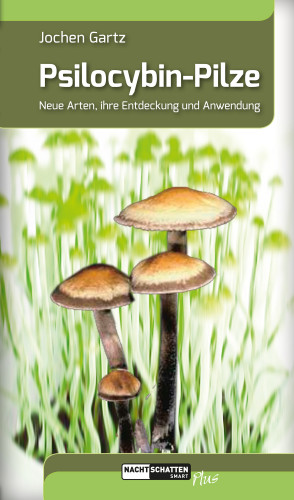 Jochen Gartz: Psilocybin-Pilze