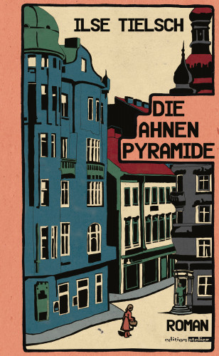 Ilse Tielsch: Die Ahnenpyramide