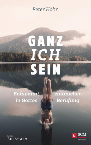 Peter Höhn: Ganz ich sein