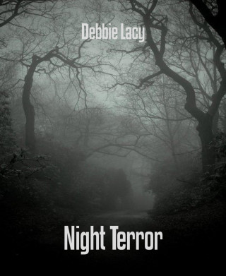 Debbie Lacy: Night Terror
