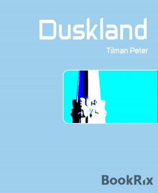 Tilman Peter: Duskland