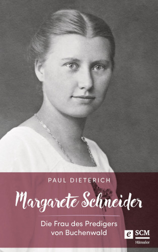 Paul Dieterich: Margarete Schneider