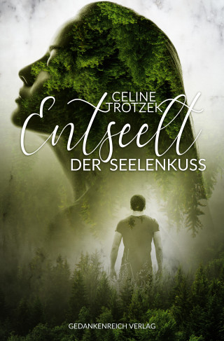 Celine Trotzek: Entseelt