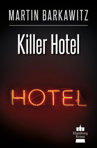 Martin Barkawitz: Killer Hotel