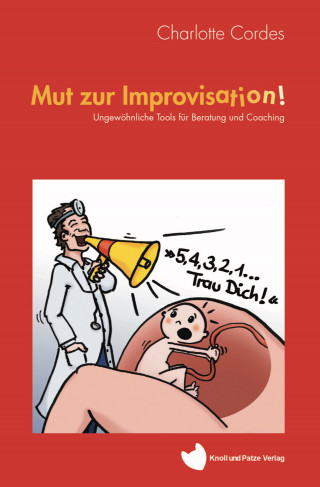 Charlotte Cordes: Mut Zur Improvisation!