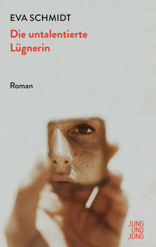 Eva Schmidt: Die untalentierte Lügnerin