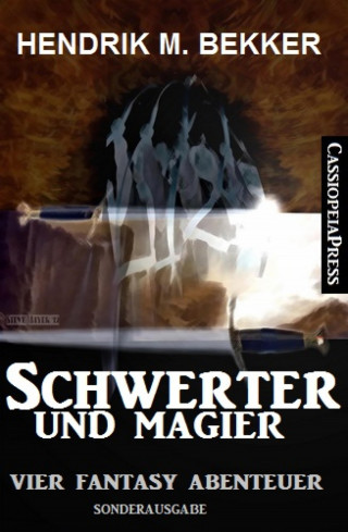 Hendrik M. Bekker: Schwerter und Magier: Vier Fantasy Abenteuer