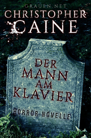 Christopher Caine: Der Mann am Klavier