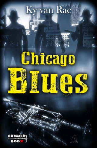 Ky van Rae, Azrael ap Cwanderay: Chicago Blues