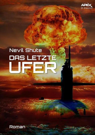 Nevil Shute: DAS LETZTE UFER