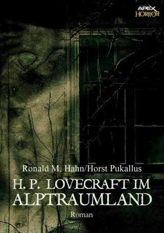 Ronald M. Hahn, Horst Pukallus: H. P. LOVECRAFT IM ALPTRAUMLAND