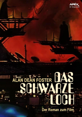 Alan Dean Foster: DAS SCHWARZE LOCH