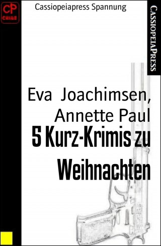 Eva Joachimsen, Annette Paul: 5 Kurz-Krimis zu Weihnachten