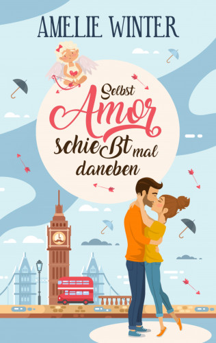 Amelie Winter: Selbst Amor schießt mal daneben