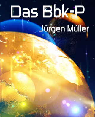 Jürgen Müller: Das Bbk-P