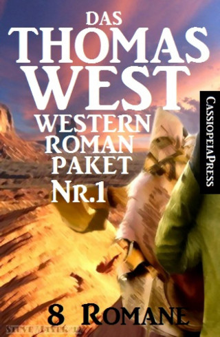 Thomas West: Das Thomas West Western Roman-Paket Nr. 1 (8 Romane)