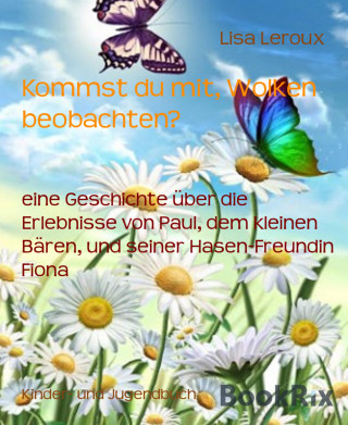 Lisa Leroux: Kommst du mit, Wolken beobachten?