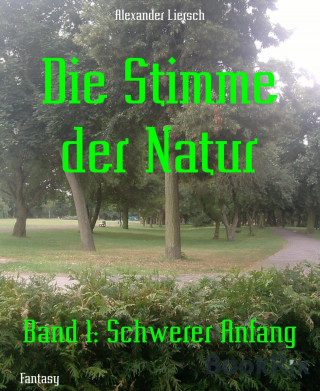 Alexander Liersch: Die Stimme der Natur