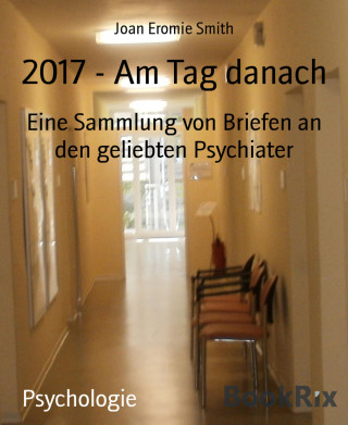 Joan Eromie Smith: 2017 - Am Tag danach