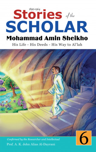 Mohammad Amin Sheikho, A. K. John Alias Al-Dayrani: Stories of the Scholar Mohammad Amin Sheikho - Part Six
