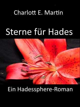 Charlott E. Martin: Sterne für Hades