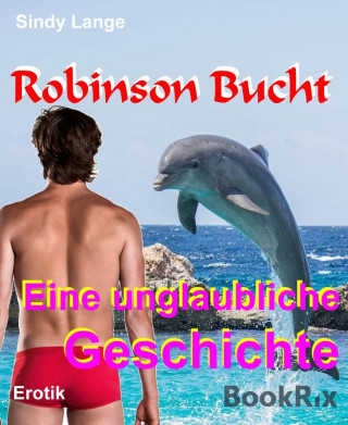 Sindy Lange: Robinson Bucht