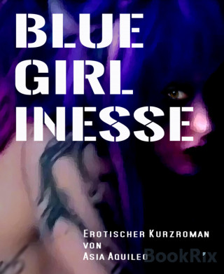 Asia Aquileo: Blue Girl Inesse