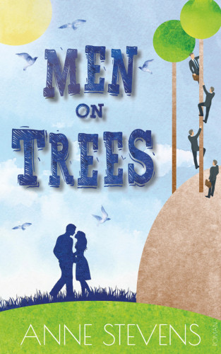 Anne Stevens: Men on Trees