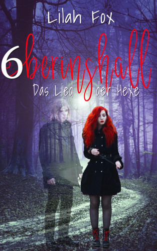 Lilah Fox: Berinshall - Das Lied der Hexe