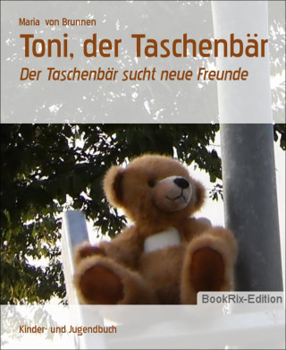 Maria von Brunnen: Toni, der Taschenbär