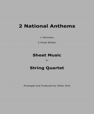Viktor Dick: National Anthems (String Quartet)
