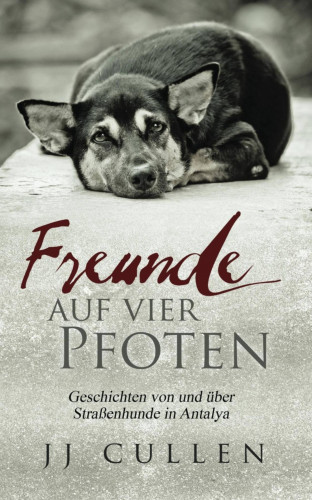 J J Cullen: Freunde auf vier Pfoten